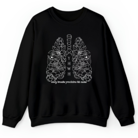 Every breathe proclaims his name Sweatshirt