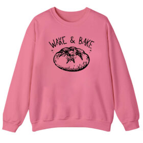 Wake & Bake Sweatshirt