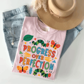 Pretty Design Progress Over Perfection Back To School T-Shirts