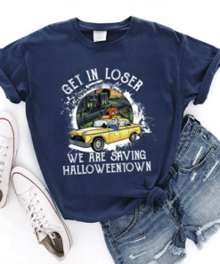 Get In Loser We Are Saving Halloweentown T-shirts