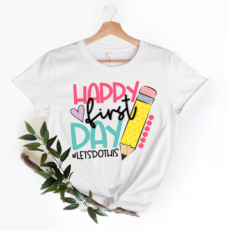 Happy First Day Back To School Hastag Lets Do This T-Shirts