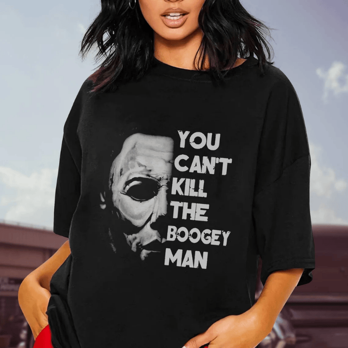 You Can't Kill The Boogey Man Michael Myers Halloween T-Shirts