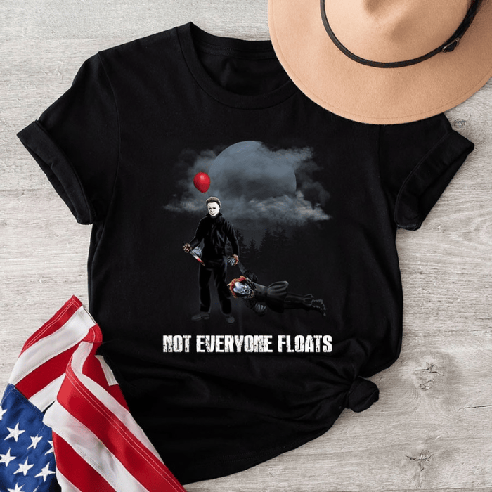 Not Everyone Floats Michael Myers Drag Pennywise Halloween T-Shirts